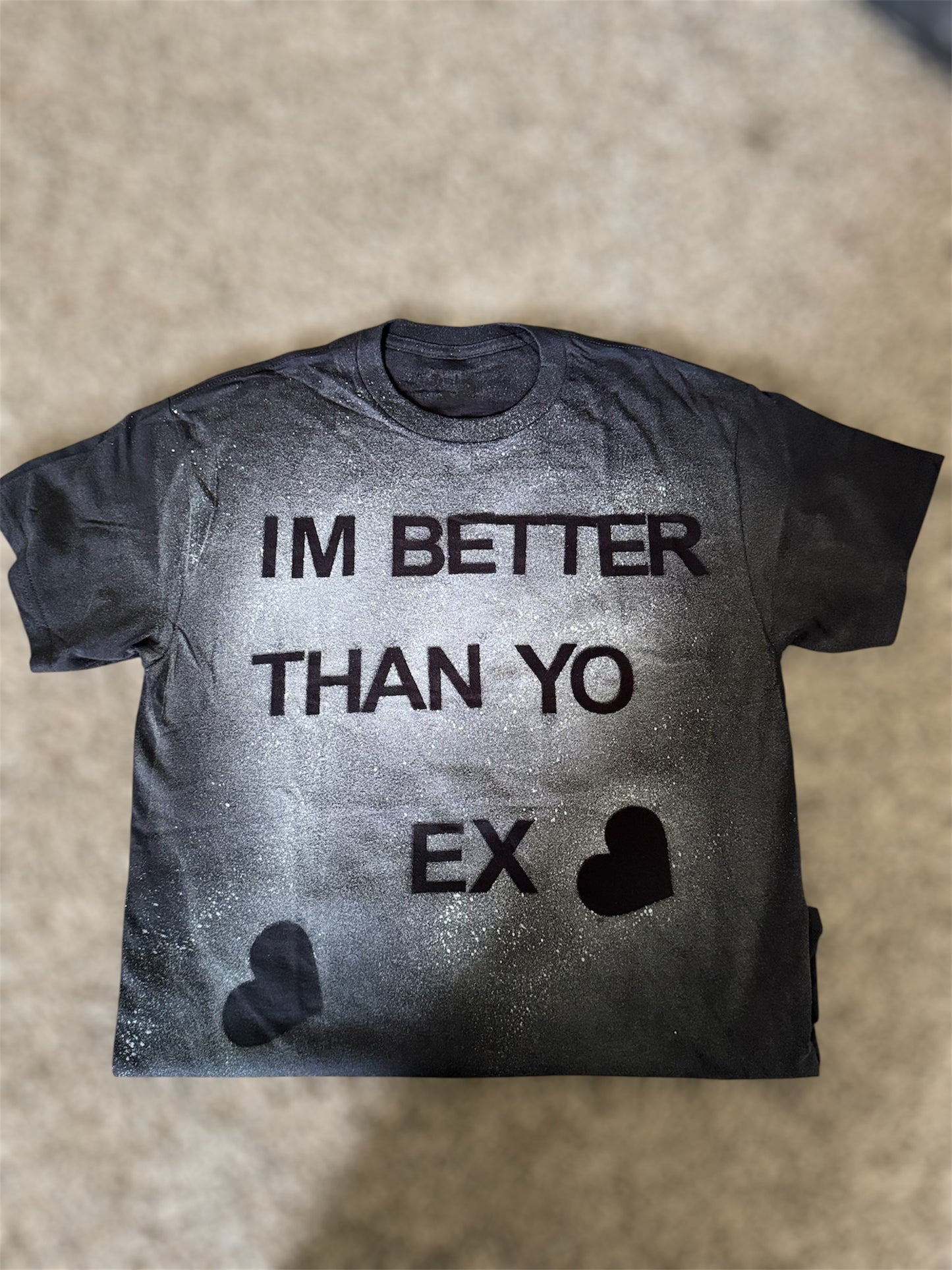 “I’m Better Than Yo Ex” Tee